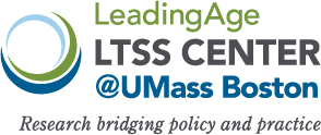The LeadingAge LTSS Center @UMass Boston